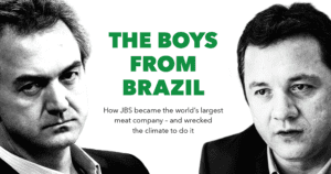 Image for The Boys From Brazil: How JBS became the world’s largest meat company – and wrecked the climate to do it